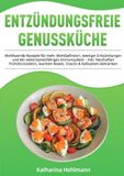 Entzündungsfreie Genussküche