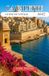 LA VALETTE GUIDE DE VOYAGE 2027: La capitale dorée de Malte. La cité méditerranéenne des légendes. Bâti sur l'histoire, entouré par la mer.