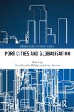 Port Routledge Port Cities and Globalisation