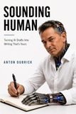 Sounding Human: Turning AI Drafts Into Writing That's Yours