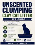 Unscented Clumping Clay Cat Litter User Guide
