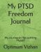 My Optimum Vizhan My PTSD Freedom Journal Paperback