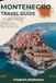 MONTENEGRO TRAVEL GUIDE 2026-2027