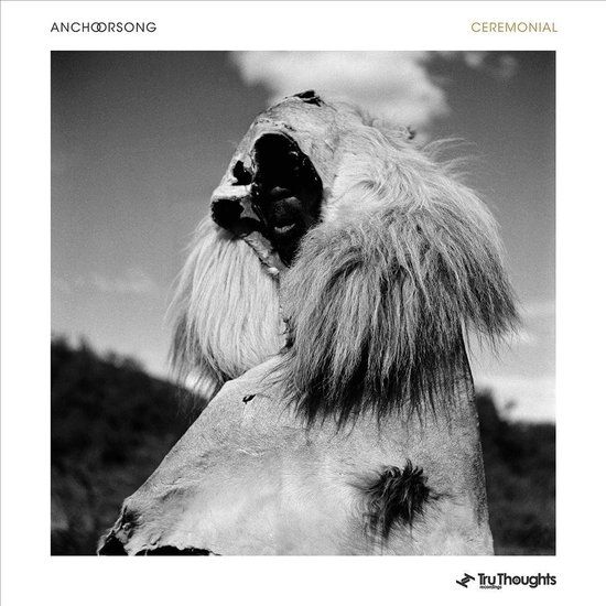 Tru Thoughts Anchorsong - Ceremonial (CD)