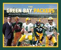 Green Reedy Press Green Bay Packers: An Illustrated Timeline