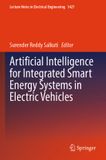 Artificial Springer Lecture Notes in Electrical Engineering: Artificial Intelligence for Integrated Smart Energy Systems in Electric Vehicles
