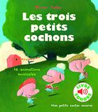 Les trois petits cochons: 16 animations musicales