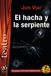 HACHA Y LA SERPIENTE, EL EL ENCUESTADOR