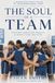 The Soul of a Team: A Character Coach's Guide to Transformational Sport