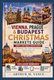 Vienna, Prague & Budapest Christmas Markets Guide