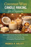 Coconut Wax Candle Making for Beginners