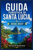 GUIDA TURISTICA DI SANTA LUCIA 2026-2027