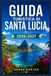 GUIDA TURISTICA DI SANTA LUCIA 2026-2027