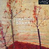Sonic Rendezvous Lawo Classics Late Piano Works Of Johannes Brahms