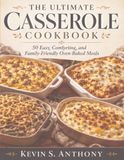 The Ultimate Casserole Cookbook