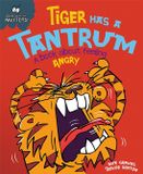 Behaviour Franklin Watts Ltd Behaviour Matters Tiger Has A Tantrum