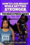 How Independently Published How to Lose Weight While Getting Stronger