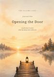 The Plasma Lake: Journal One - Opening the Door