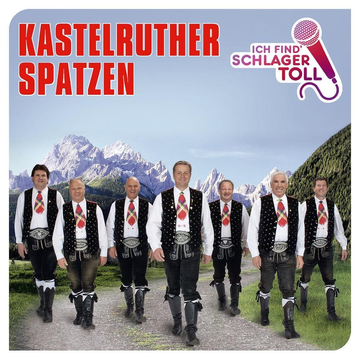 Universal Music Nederland Kastelruther Spatzen Ich Find' Schlager Toll (Das Beste)