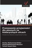 Promowanie OmniScriptum SRL Promowanie przyjazności dla pieszych na historycznych ulicach