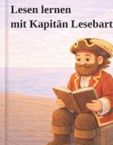 Lesen Piratenwelt Von Admiral Sternbart - Die Buchserie- Lesen lernen mit Kapitän Lesebart