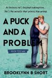 A Brooklynn B Short A Puck and a Problem
