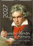 Komponisten-Kalender: Ein Musik-Kalender 2027, DIN A3: Klassische Porträts - Große Komponisten / Classical Portraits - Great Composers