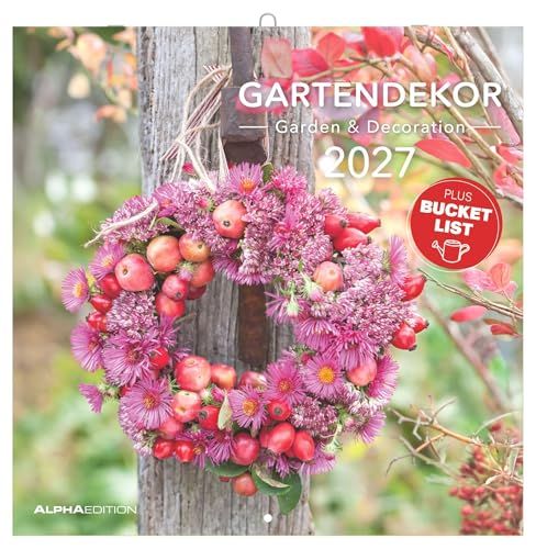 Gartendekor Neumann Verlage Gartendekor 2027: Wandkalender 30x30 cm (30x60 cm geöffnet) mit Notizkalendarium, 12 Gartendekorationen und Bucket-List