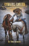Cowgirl Chosen: Riding The Path God Called You To