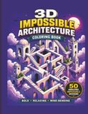 3D Impossible Architecture Coloring Book