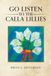 Go Libri GmbH Go Listen To The Calla Lillies