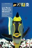 Los Libri GmbH Los peces tropicales marinos: Manual ilustrado para elegir, alimentar y mantener peces marinos en acuarios domésticos
