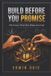 BUILD Independently Published Build Before You Promise Paperback