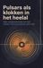Pulsars Waries B.V. Pulsars als klokken in het heelal