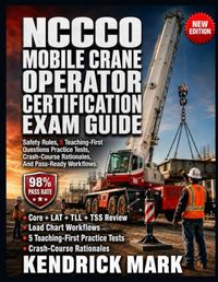 NCCCO MOBILE CRANE OPERATOR CERTIFICATION EXAM GUIDE