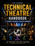 Technical Theatre Handbook for Students