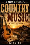 A Brief History of Country Music
