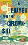 A Monk & Robot A Prayer for the Crown-Shy Hardcover