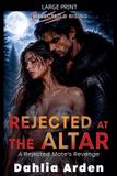 Rejected ArdenBooks Rejected & Rising- Rejected At The Altar Paperback