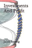 Investments Independently Published Investments And Profit (Alternate Art Cover) Paperback