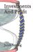 Investments Independently Published Investments And Profit (Alternate Art Cover) Paperback