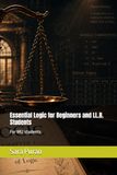 Essential Logic for Beginners and LL.B. Students: For MU students