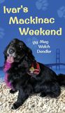 Ivar's Mackinac Weekend