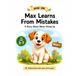 Max Learns From Mistakes: Teaching kids Resilience, Confidence, And Growth Mindset