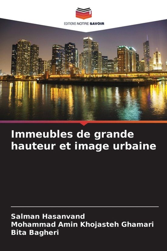 Immeubles Editions Notre Savoir Immeubles de grande hauteur et image urbaine