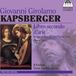 Outhere Il Furioso, Victor Coelho - Kapsberger: Libro Secondo D'Arie - Songs Of Human And Divine Love (Rome, 1623) (CD)