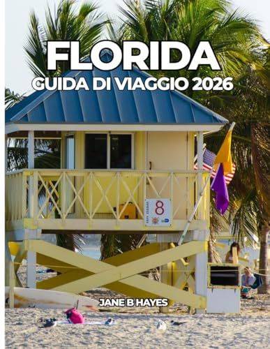 FLORIDA GUIDA DI VIAGGIO 2026