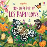Les Usborne Mon livre pop-up- Les papillons