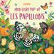 Les Usborne Mon livre pop-up- Les papillons