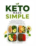 The Keto Made Simple Cookbook
